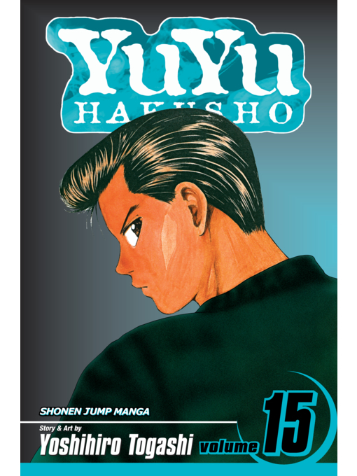 Title details for YuYu Hakusho, Volume 15 by Yoshihiro Togashi - Wait list